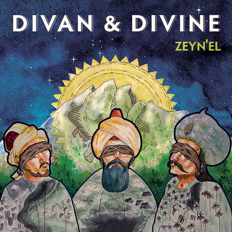 Zeyn’el - Divan and Divine