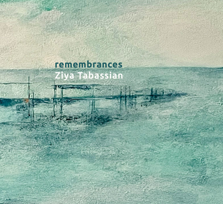Ziya Tabassian - Remembrances cover artwork