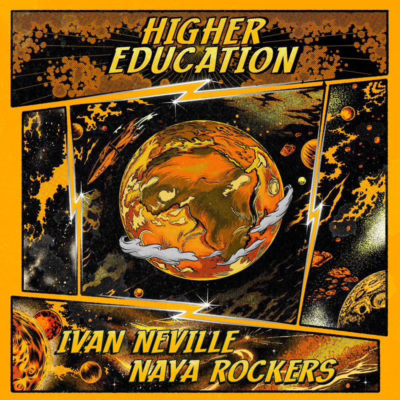 Ivan Neville and Naya Rockers - Higher Education cover artwork. A colorful futuristic illustration of planet earth.