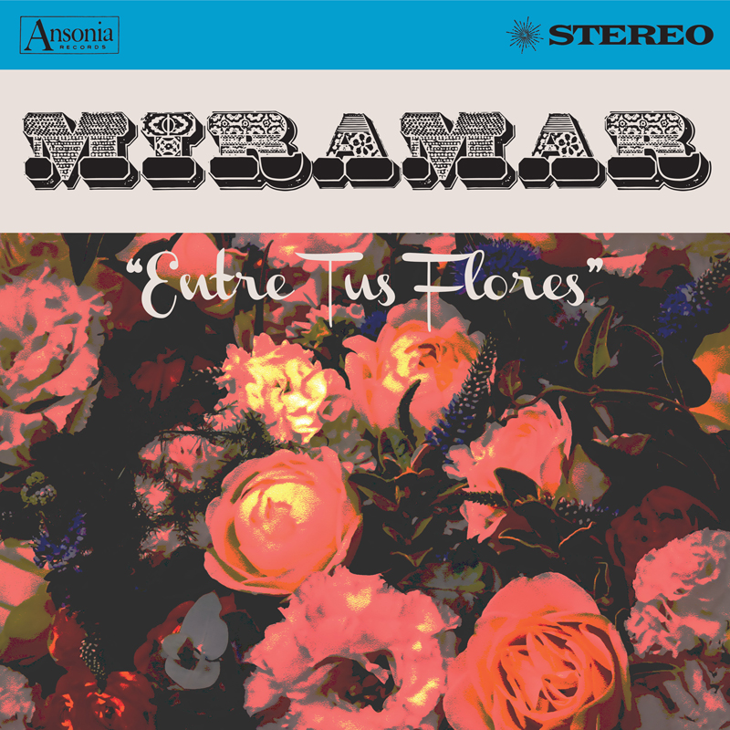 Miramar - Entre Tus Flores cover artwork. An image of flowers.